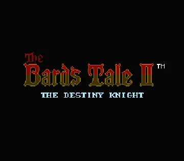 Bard's Tale II, The - The Destiny Knight (Japan) screen shot title